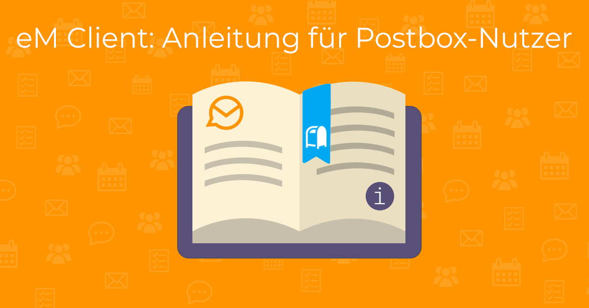 eM Client: Anleitung für Postbox-Nutzer