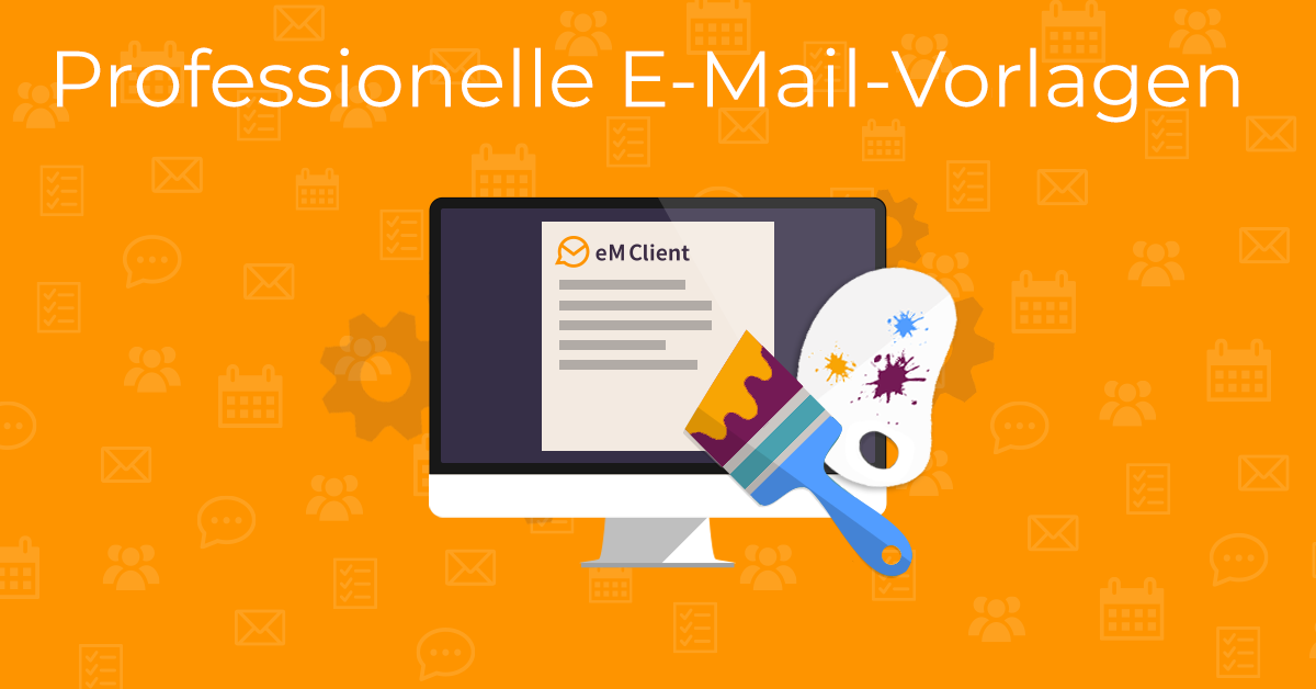 Professionelle E-Mail-Vorlagen in eM Client erstellen